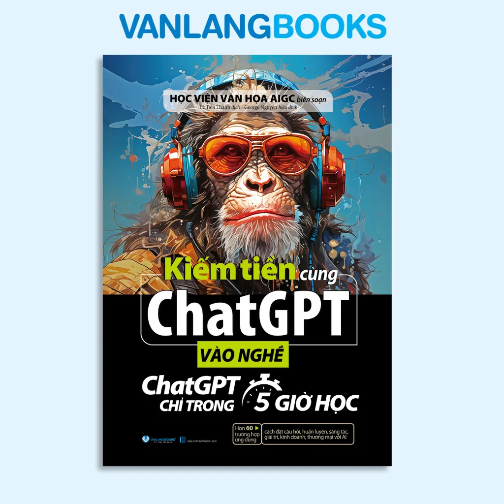 Kiếm Tiền Cùng ChatGPT - Vào Nghề ChatGPT Chỉ Tron